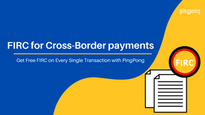 FIRC for Cross-Border payments - PingPong India