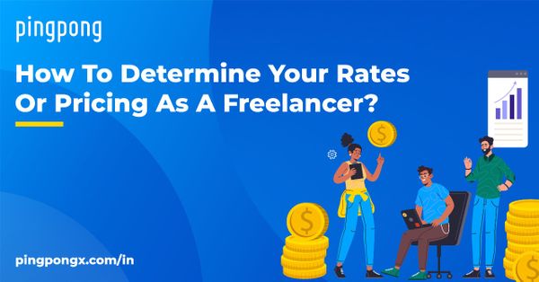 How To Determine Your Rates Or Pricing As A Freelancer?