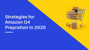How to prepare for Amazon Q4 in 2020