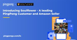 Soulflower Brand Story- A Leading PingPong Customer and Amazon Seller