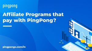 Affiliate Programs that pay with PingPong.