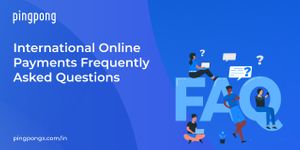 International Online Payments Frequently Asked Questions (FAQs)