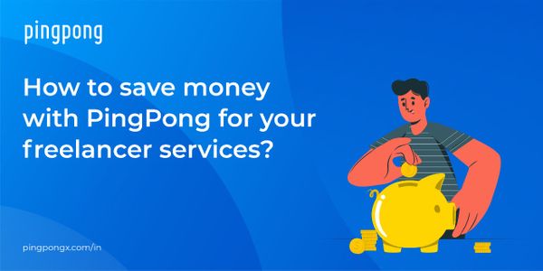 How to save money with PingPong for your freelancer services