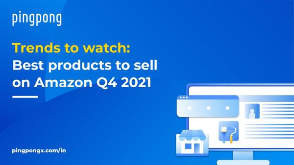 What are the trends & best products to sell on Amazon for Q4 2021