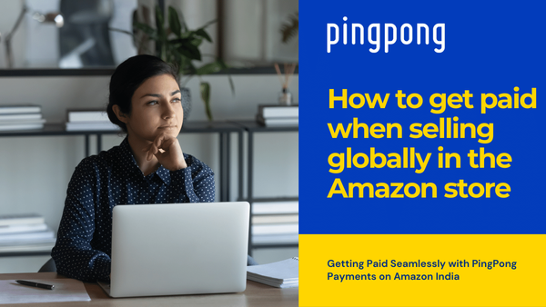 How to get paid when selling globally in the Amazon store